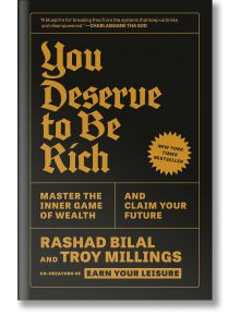 Черна книжна корица със златен готически текст. "Заслужаваш да бъдеш богат" от Рашад Билал и Трой Милингс от Earn Your Leisure. Подзаглавие: Подзаглавие: "Овладейте вътрешната игра на богатството и извоювайте бъдещето си". Включва значка за бестселър на "