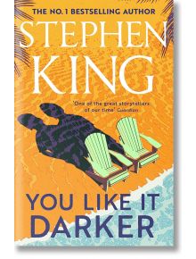 You Like It Darker - Stephen King, Стивън Кинг - Жена, Мъж - Hodder & Stoughton - 9781399725095