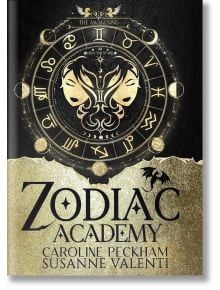 Zodiac Academy 1: The Awakening - Caroline Peckham, Susanne Valenti - Жена, Мъж - Dark Ink Publishing - 9781916926257